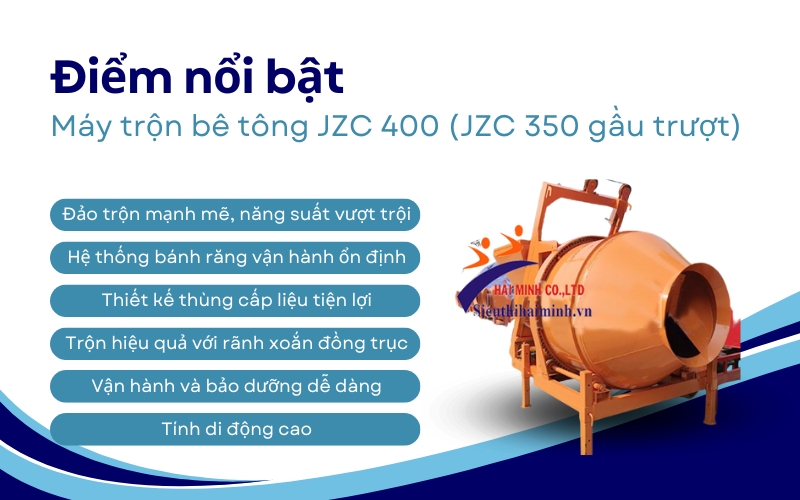 Điểm nổi bật của Máy trộn bê tông JZC 400 (JZC 350 gầu trượt)