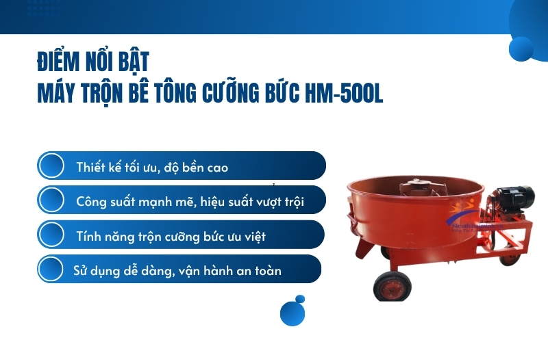 Điểm nổi bật của Máy trộn bê tông cưỡng bức HM-500L