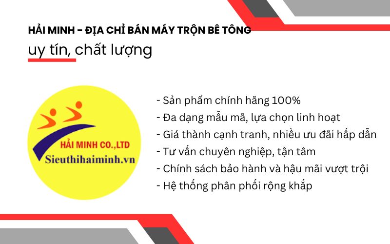 Hải Minh - địa chỉ bán máy trộn bê tông uy tín, chất lượng