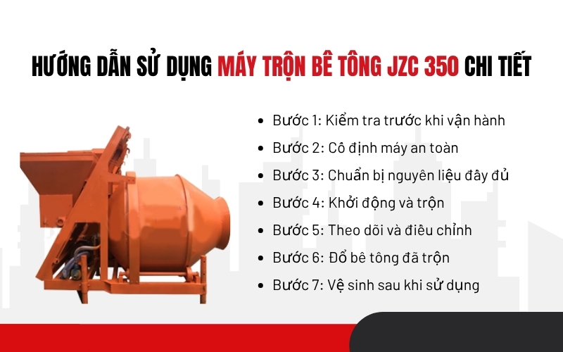 Hướng dẫn sử dụng Máy trộn bê tông JZC 350 chi tiết