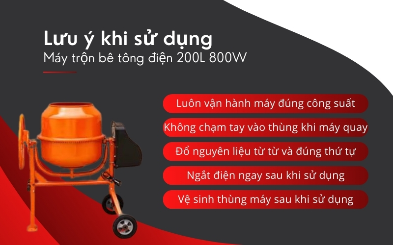 Lưu ý khi sử dụng Máy trộn bê tông điện 200L 800W
