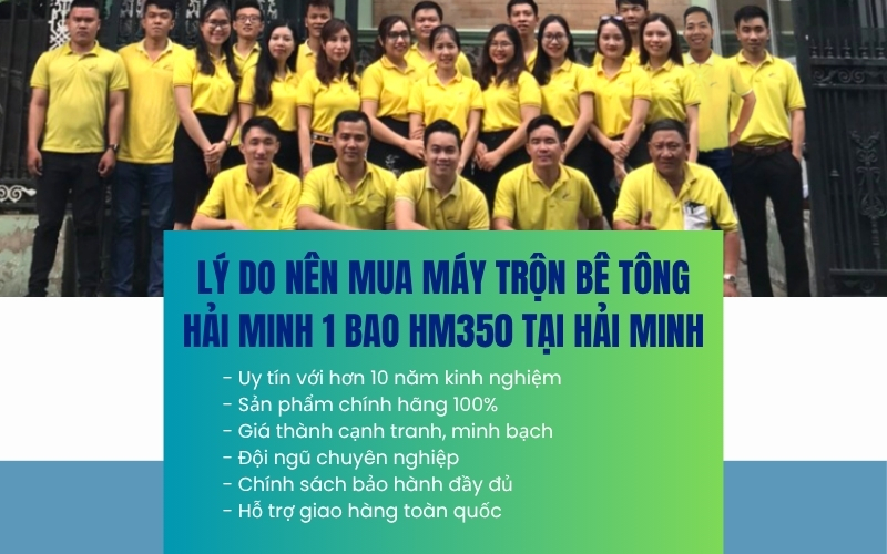 Lý do nên mua Máy trộn bê tông Hải Minh 1 bao HM350 tại Hải Minh