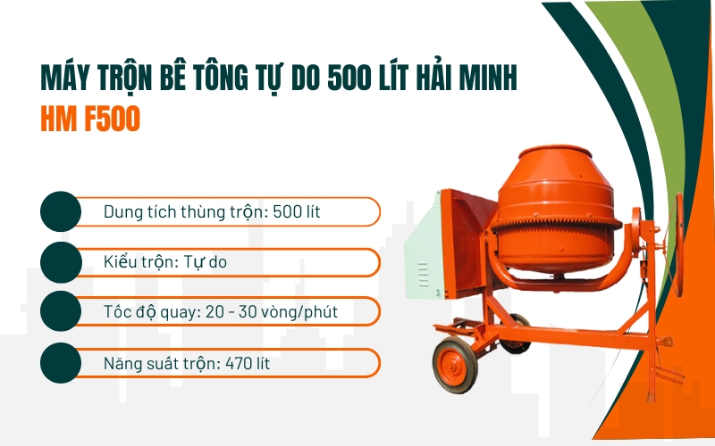 Máy trộn bê tông tự do 500 lít Hải Minh HM F500