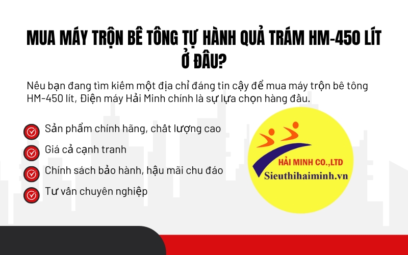 Mua Máy trộn bê tông tự hành quả trám HM-450 lít ở đâu?