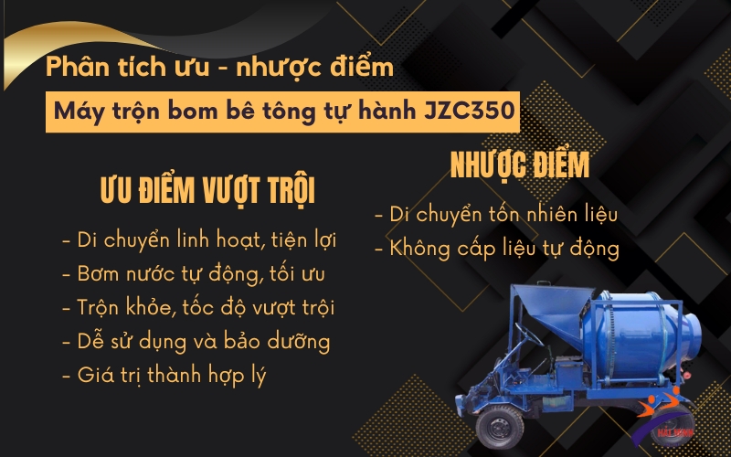 Phân tích ưu - nhược điểm Máy trộn bom bê tông tự hành JZC350
