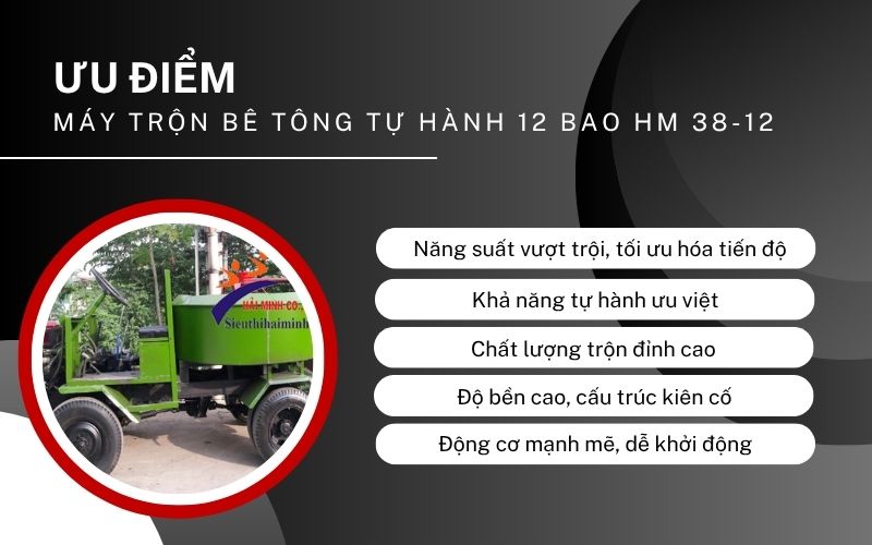 Ưu điểm của Máy trộn bê tông tự hành 12 bao HM 38-12