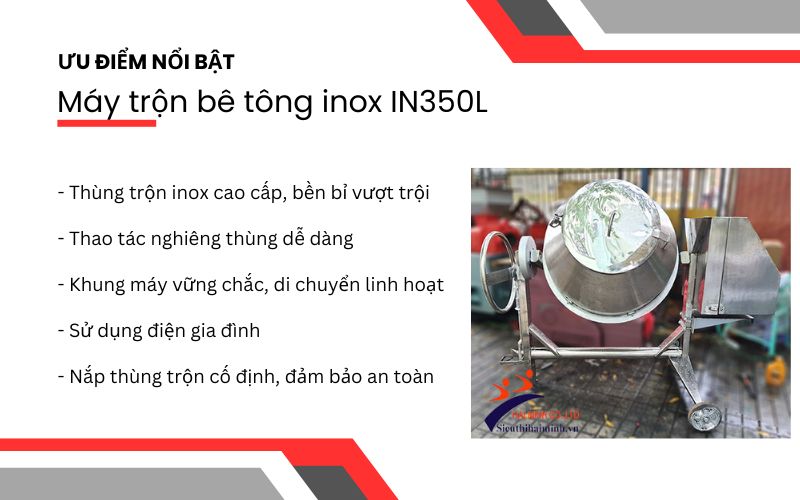Ưu điểm nổi bật của máy trộn bê tông inox IN350L