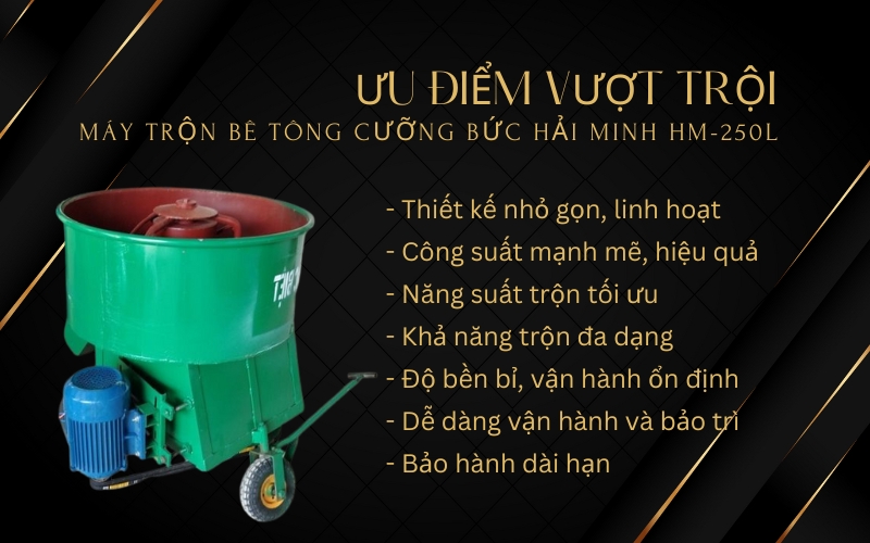 Ưu điểm vượt trội của Máy trộn bê tông Cưỡng Bức Hải Minh HM-250L