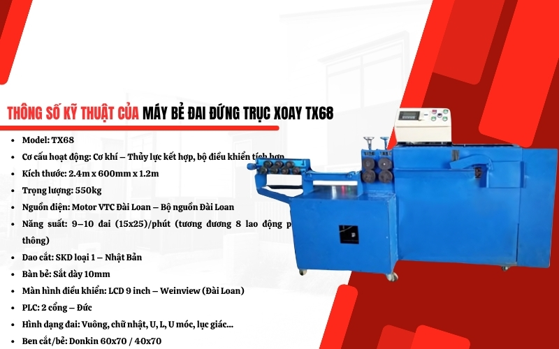 Thông số kỹ thuật của máy bẻ đai đứng trục xoay TX68