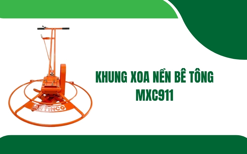 Khung xoa nền bê tông MXC911 