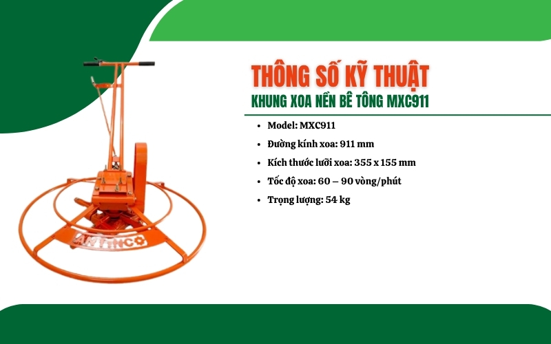 Thông số kỹ thuật của Khung xoa nền bê tông MXC911