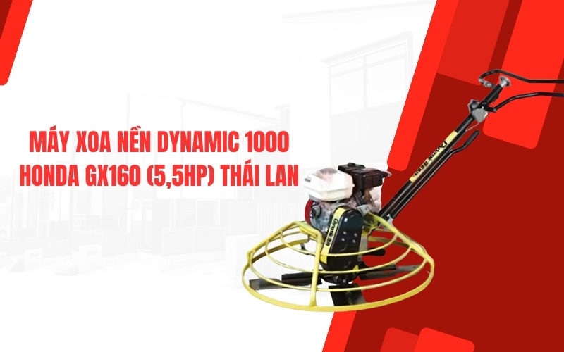 Máy xoa nền DYNAMIC 1000 HONDA GX160 (5,5HP) Thái Lan
