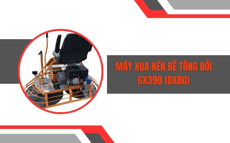 Máy xoa nền bê tông đôi GX390 (DK80)