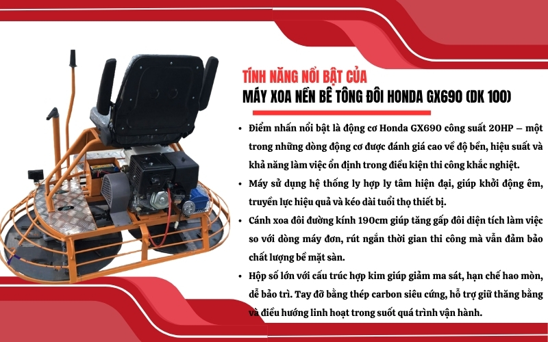 Tính năng nổi bật của Máy xoa nền bê tông đôi Honda GX690 (DK 100)
