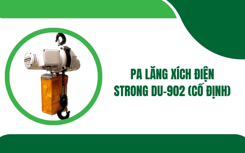 Pa lăng xích điện STRONG DU-902 (Cố định)