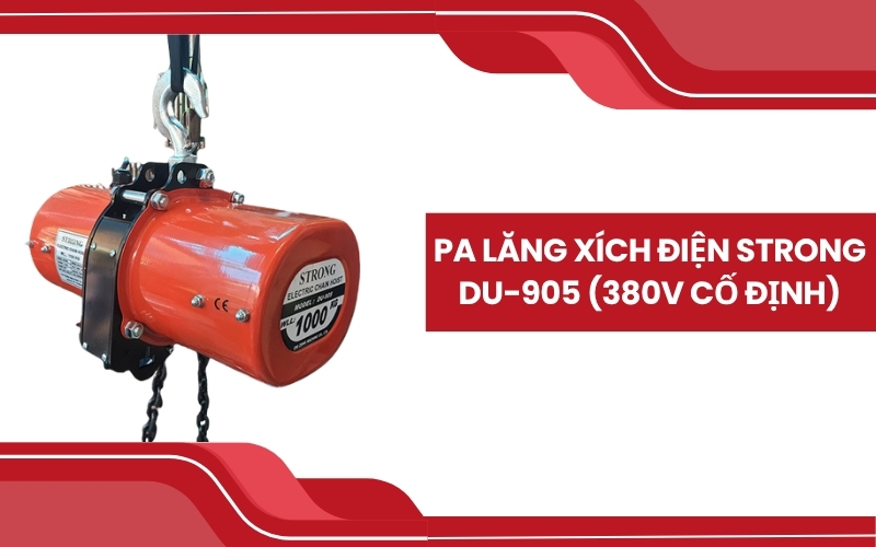 Pa lăng xích điện STRONG DU-905 (380V cố định)