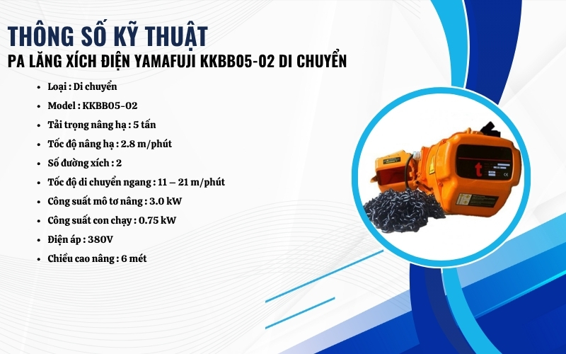  Thông số kỹ thuật của Pa lăng xích điện Yamafuji KKBB05-02 di chuyển