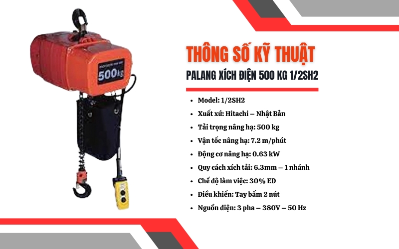 Thông số kỹ thuật của palang xích điện 500 kg 1/2SH2
