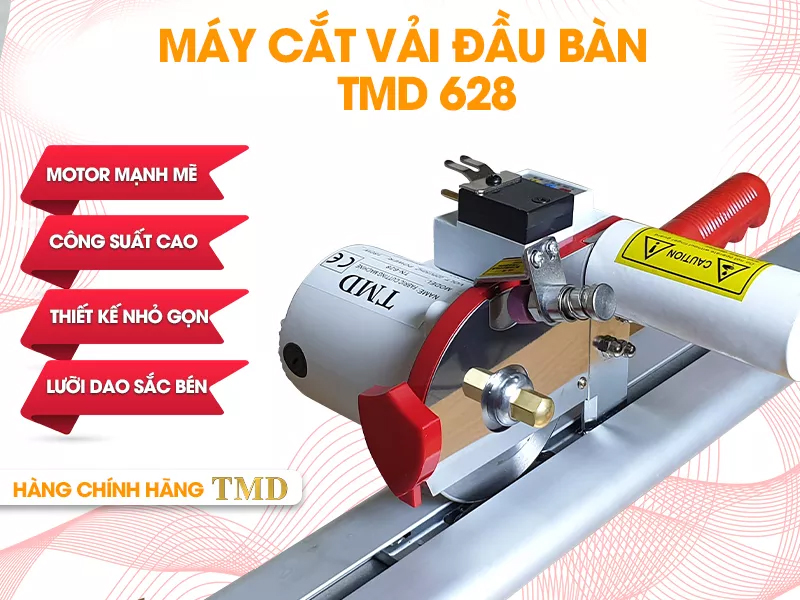 Giới thiệu Máy cắt vải đầu bàn TMD TN-628