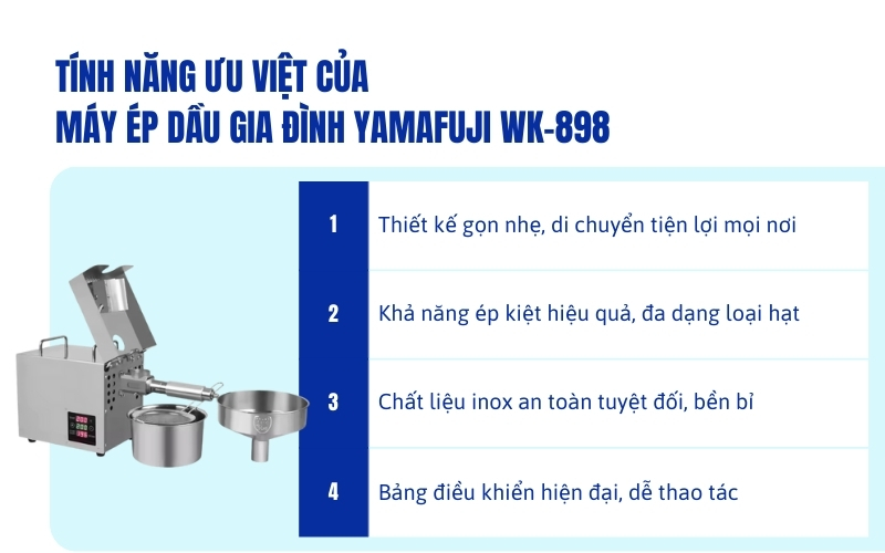 Tính năng ưu việt của Máy ép dầu gia đình Yamafuji WK-898