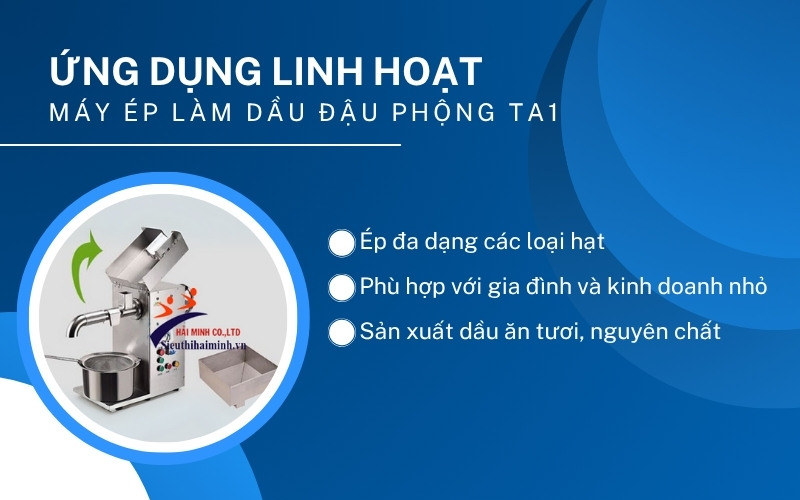 Ứng dụng linh hoạt của Máy ép làm dầu đậu phộng TA1
