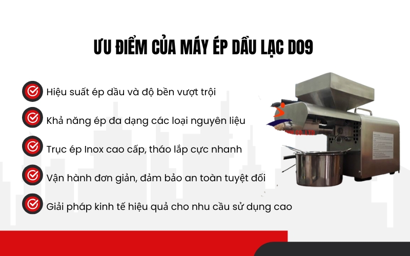 Ưu điểm của Máy ép dầu lạc D09