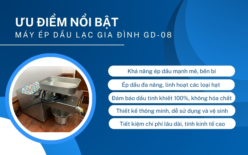 Ưu điểm nổi bật của Máy ép dầu lạc gia đình GD-08