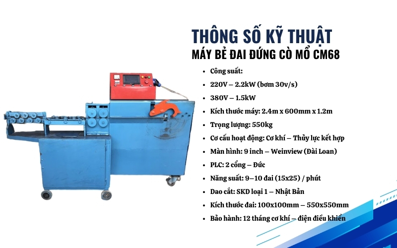 Thông số kỹ thuật của máy bẻ đai đứng cò mổ CM68