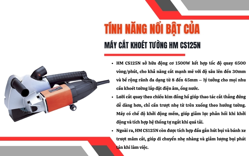 Tính năng nổi bật của máy cắt khoét tường HM CS125N
