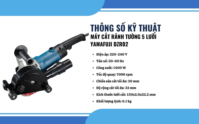 Thông số kỹ thuật của máy cắt rãnh tường 5 lưỡi Yamafuji DZR02