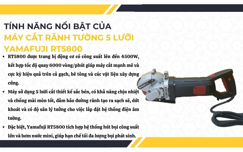 Tính năng nổi bật của máy cắt rãnh tường Yamafuji RT5800