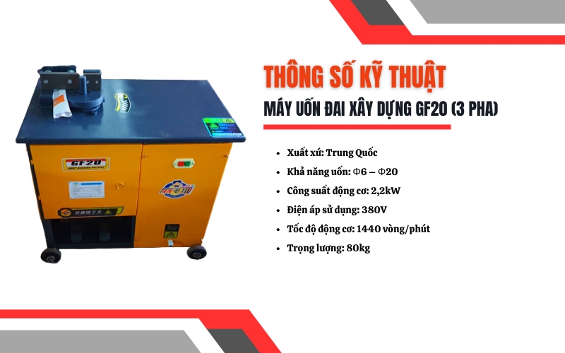 Thông số kỹ thuật của máy uốn đai xây dựng GF20 (3 pha)