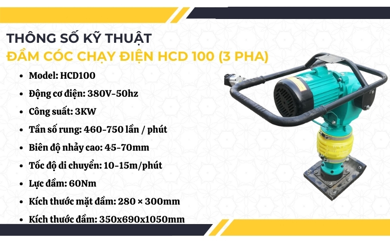 Thông số kỹ thuật máy đầm cóc chạy điện HCD 100 (3 pha)