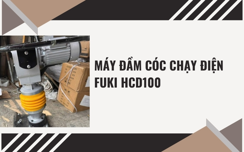 Máy đầm cóc chạy điện Fuki HCD100