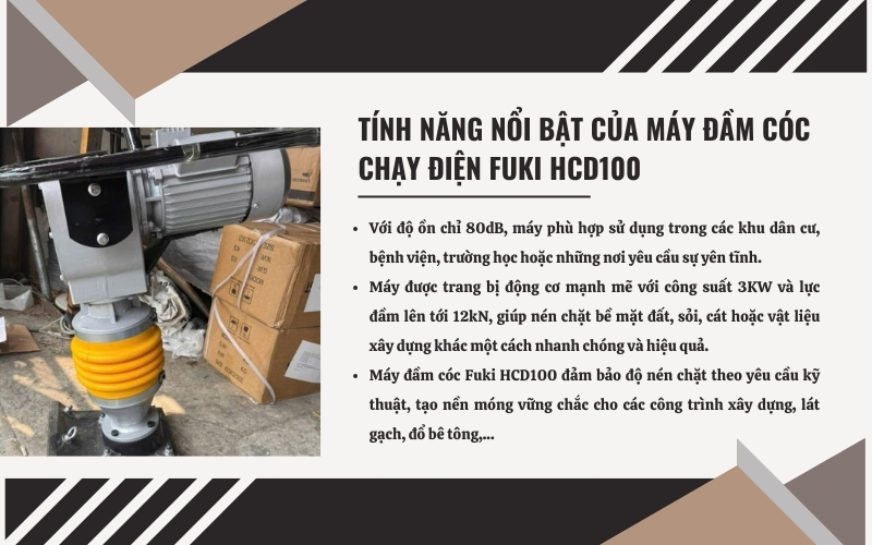 Tính năng nổi bật của máy đầm cóc chạy điện Fuki HCD100