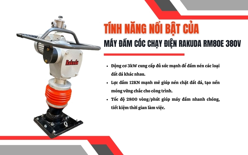  Tính năng nổi bật của máy đầm cóc chạy điện Rakuda RM80E 380V
