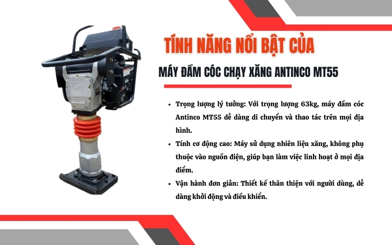 Tính năng nổi bật của máy đầm cóc chạy xăng Antinco MT55