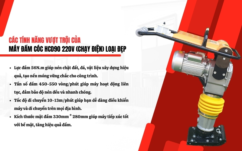 Ưu điểm nổi bật của máy đầm cóc HCD90 220V (chạy điện)