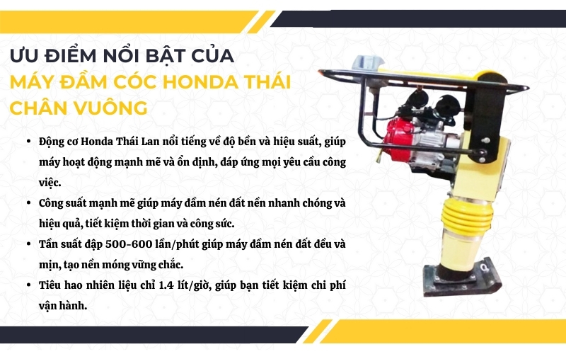 Tính năng nổi bật của máy đầm cóc Honda Thái chân vuông
