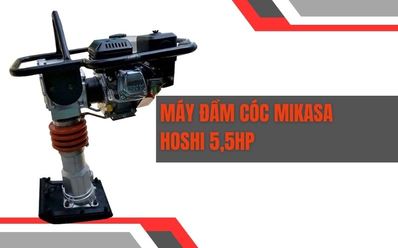 Máy đầm cóc Mikasa Hoshi 5.5Hp