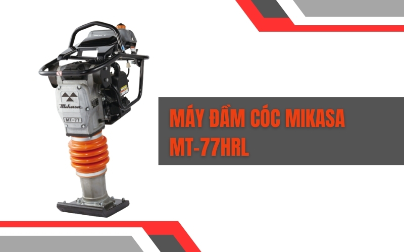 Máy đầm cóc Mikasa MT-77HRL