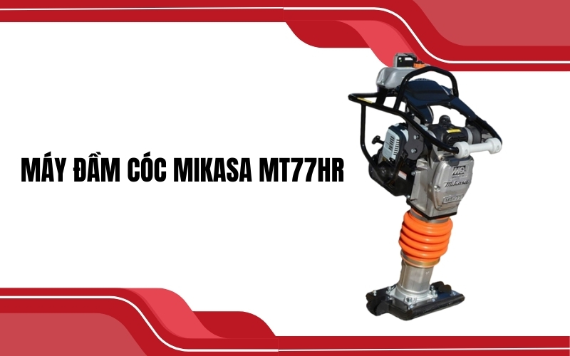 Máy đầm cóc Mikasa MT77HR