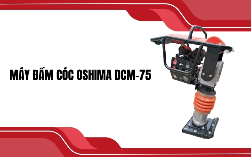 Máy đầm cóc Oshima DCM-75