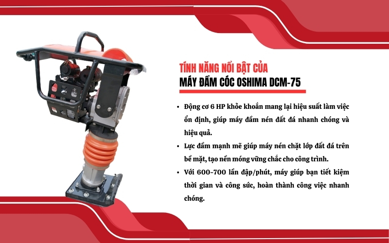 Tính năng nổi bật của máy đầm cóc Oshima DCM-75
