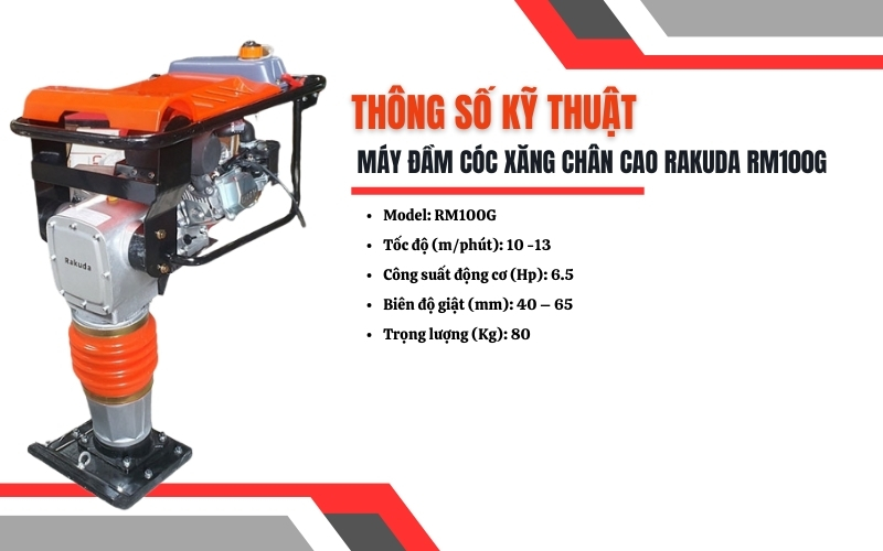 Thông số kỹ thuật máy đầm cóc xăng chân cao Rakuda RM100G
