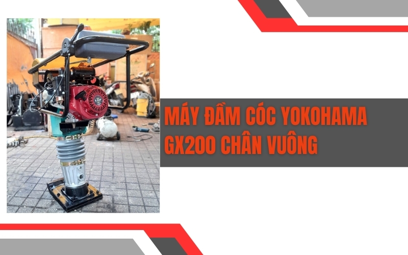 Máy đầm cóc Yokohama GX200 chân vuông