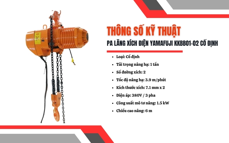 Thông số kỹ thuật của Pa lăng xích điện Yamafuji KKBB01-02 cố định