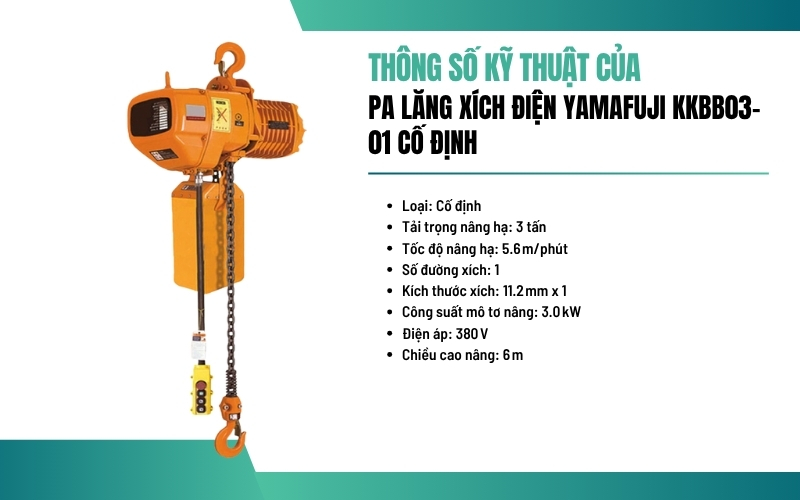 Thông số kỹ thuật của Pa lăng xích điện Yamafuji KKBB03-01 cố định