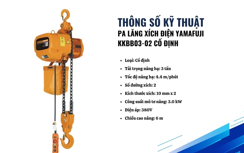 Thông số kỹ thuật của Pa lăng xích điện Yamafuji KKBB03-02 cố định