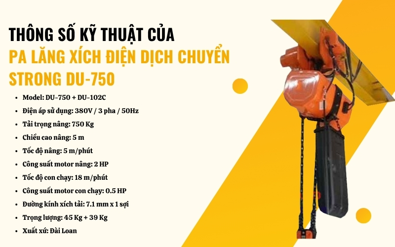 Thông số kỹ thuật của Pa lăng xích điện dịch chuyển Strong DU-750